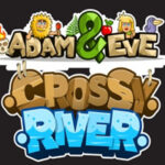 Adam and Eve Crossy River