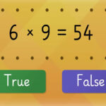 6 TIMES TABLE Quiz: True or False